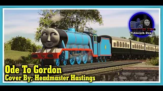 Ode To Gordon (Cover by; Headmaster Hastings)