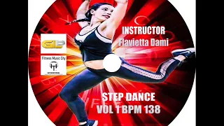 İnstructor Flavietta Dami Step Dance House vol 1 Bpm 138 Fitness Music City March 2019