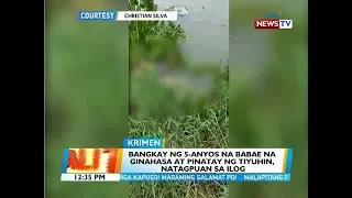 BT: Bangkay ng 5-anyos na babae na ginahasa at pinatay ng tiyuhin, natagpuan sa ilog