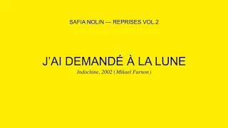 Safia Nolin - J'ai demandé à la lune