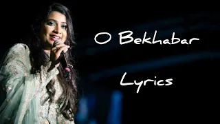 O Bekhabar Lyrics | Shreya Ghoshal | Akshay Kumar | Aishwarya Rai