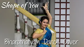 Shape of You - Carnatic Music - Indian Raga || Bharatnatyam Dance cover || Madhura Ghosh #dance