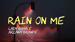 Lady Gaga e Ariana Grande - Rain On Me | TRADUÇÃO