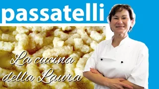 come fare i passatelli - La cucina della Laura