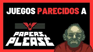 TOP 7 Juegos PARECIDOS a Papers Please 🎮