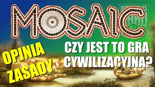 MOSAIC: Historia Cywilizacji - OPINIA - ZASADY