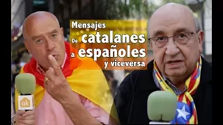 Mensajes de Catalanes a Españoles y viceversa