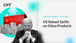 US Raised Tariffs on China Products 📈