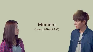 Moment - Chang Min 2AM (The Heirs OST) LYRICS