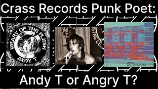Crass Records Alumni: The World's Angriest Man | Punk and Poetry With Andy T