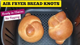 Air Fryer Milk Bread Knots. Homemade Air Fried Bread Recipe. Ready in 15mins