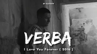 Verba - I love you forever ( 2016 )