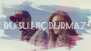 Barış Arduç & Elçin Sangu | Bu Su Hiç Durmaz (Lyrics) | Mutluluk Zamanı