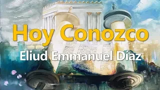 Hoy Conozco - Eliud Emmanuel Díaz | Yo soy Efraín (En Vivo en el Remanente)