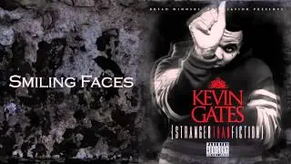 Kevin Gates- Smiling Faces