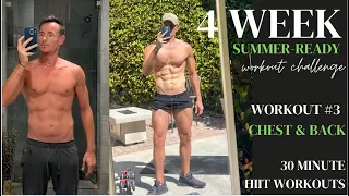 The 4 Week Summer-Ready Workout Challenge (Workout #3) - 30 Minute Chest & Back