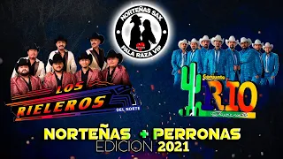 Rieleros Del Norte Vs Conjunto Río Grande Norteñas Perronas Ediccion 2021 - Norteñas Pala Raza Vip