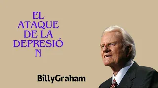 Rev. Billy Graham 2024 - El ataque de la depresión