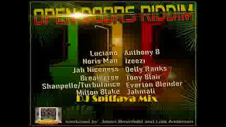 Open Doors Riddim Mix by DJ Spitfaya_ft_ Anthony B_Everton Blender_Luciano_Delly Ranx_Milton Blake