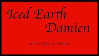 Iced Earth - Damien (Con Letra, Castellano - Inglés)