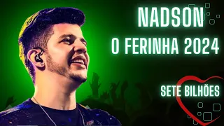 30 Min Com As Melhores Do Nadson Ferinha - As Mais Tocadas Nadson Ferinha