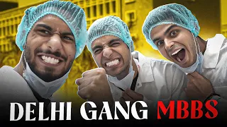 Delhi gang MBBS |12 WEEKS CUT DAY 38