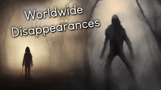 Strange Disappearances Around The World