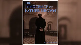 The Innocence of Father Brown by G.K. Chesterton | Free Audiobook