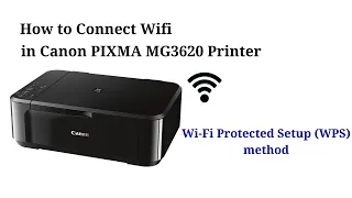 How to Connect Canon PIXMA MG3620 Printer to Wireless Network