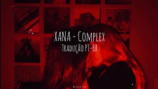 XANA - Complex [Tradução/Legendado]