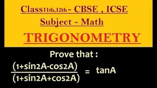 Prove : (1+sin2A-cos2A)/(1+sin2A+cos2A) = tanA