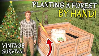 PLANTING A FOREST BY HAND! MUST HAVE MOD | Vintage Survival - Episode 8