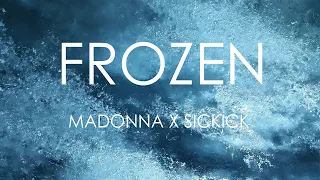 Madonna - Sickick - Frozen Remix (Lyrics)