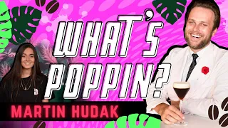 Speaking with the Coffee Cocktail pioneer: WHAT'S POPPIN? Episode 5 with Martin Hudak