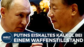 RUSSLAND: "Waffenstillstand? Das wäre nicht akzeptabel!" Putin empfängt Xi Jinping in Moskau