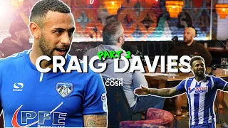 Craig Davies Part 2 - Dave Whelan Offered Us A Bag Of Cash