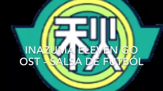 Inazuma Eleven Go Ost - Salsa de Futbòl