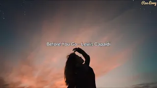 Before You Go - Lewis Capaldi Lyrics