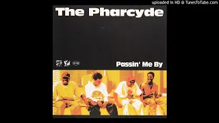 The Pharcyde - Passin Me By (Explicit)