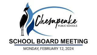 School Board Meeting: Monday, February 12, 2024