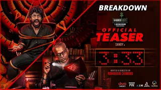 3:33 - Official Teaser | Sandy | Gautham Vasudev Menon | Nambikkai Chandru | Teaser Breakdown