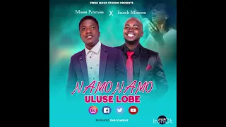 NAMONAMO ULUSE LOBE Official Adio-Moses Promise ft Enock Mbewe, Zambian music 2023