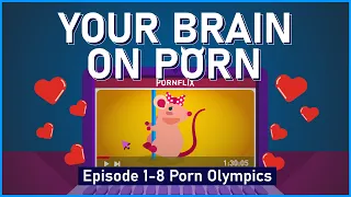 The Mechanism of Addiction | Your Brain on Porn | Animated Series | Part 1-8