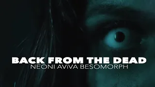 Neoni x AViVA x Besomorph - Back From The Dead (Official Lyric Video)