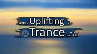 UPLIFTING TRANCE MIX 367 [October 2021] I KUNO´s Uplifting Trance Hour 🎵