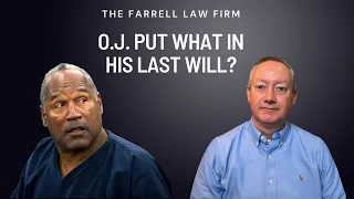O.J. Simpson didn't have a typical Last Will and Testament | Analysis by Estate Planning Attorney