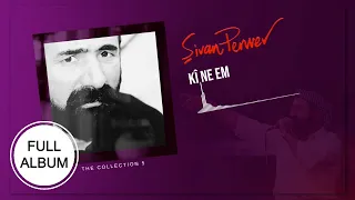 Kî Ne Em - Şivan Perwer - [FULL ALBUM]