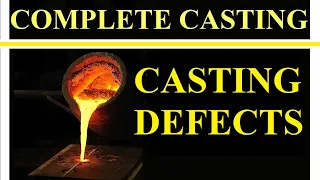 Complete Casting Part 5  Casting Defects