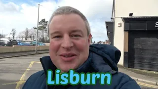 Lisburn - A walk around this beautiful city in Northern Ireland!