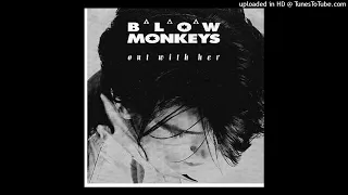 OUT WITH HER - 1987 - THE BLOW MONKEYS